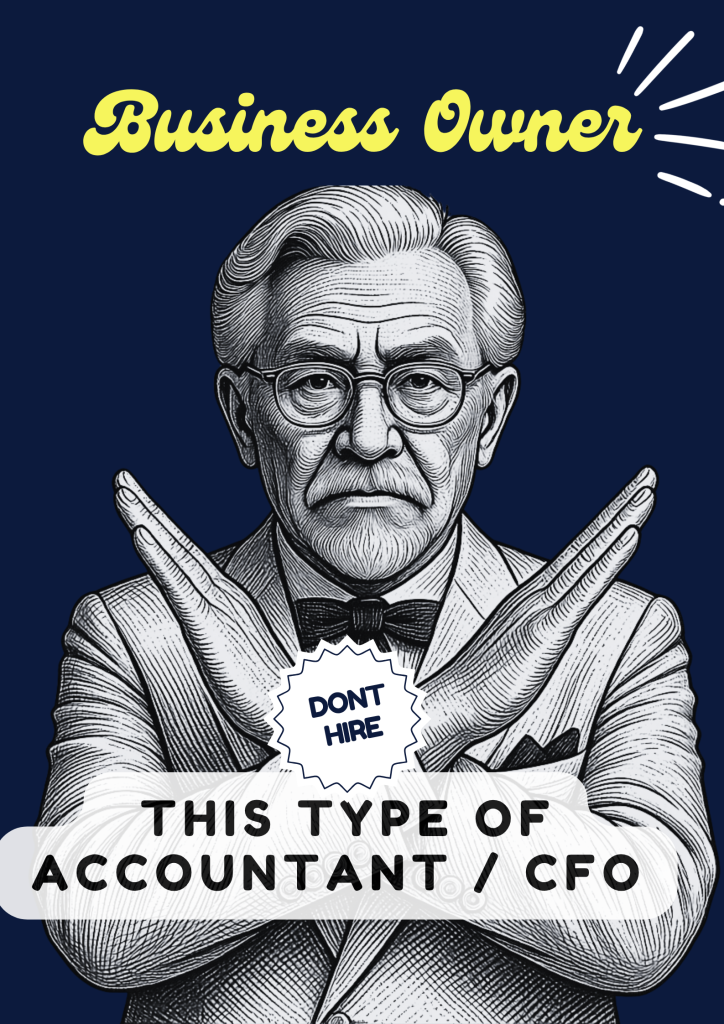 Poster-style illustration of an elderly man in a suit with arms crossed on a dark blue background, 'Business Owner' in yellow script at the top, and a 'Don't Hire' badge in the chest area; conveys a negative message about this type of accountant/CFO.